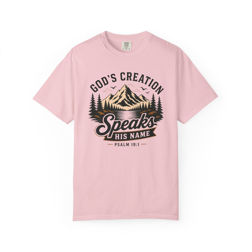 God's Creation Speaks His Name - Christian Outdoors Tee