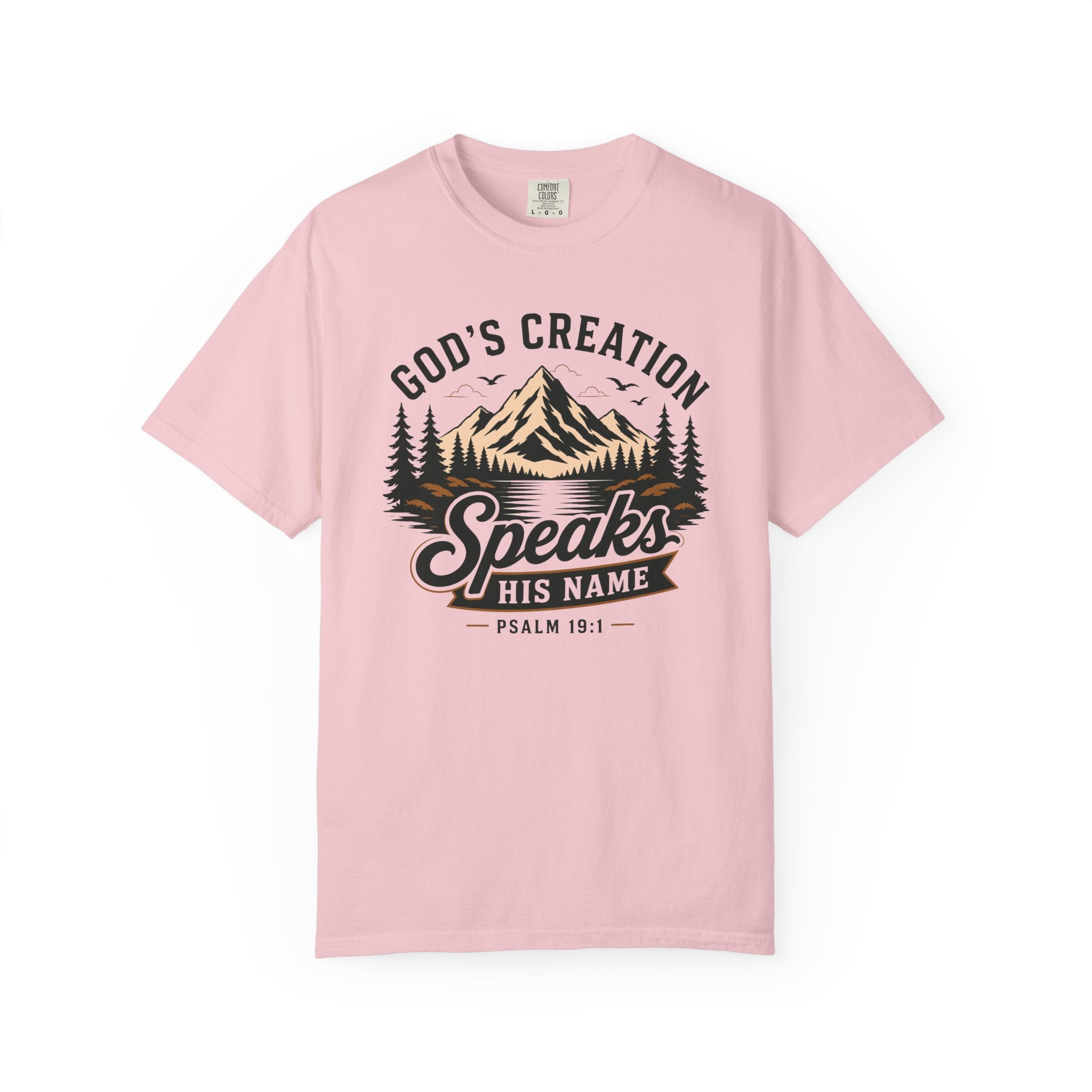 God's Creation Speaks His Name - Christian Outdoors Tee