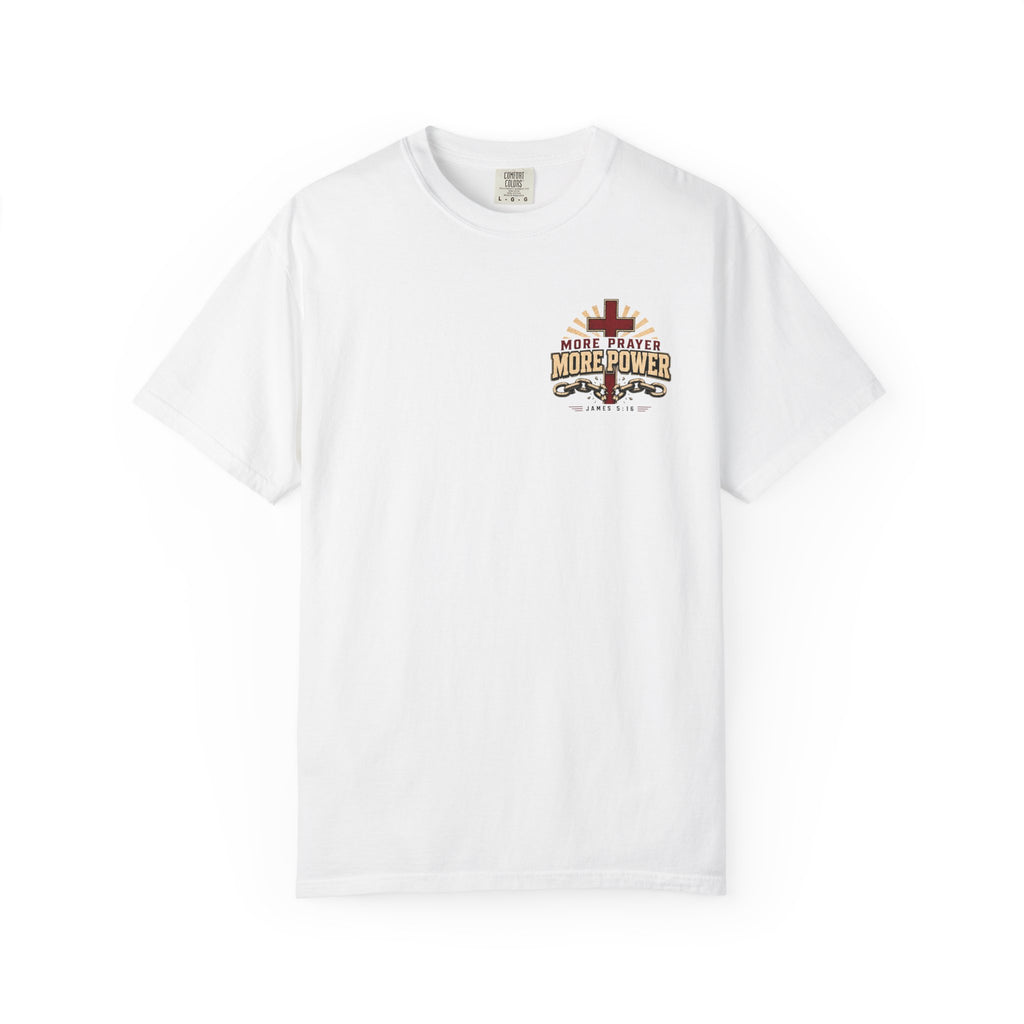 More Prayer More Power - Christian Tee