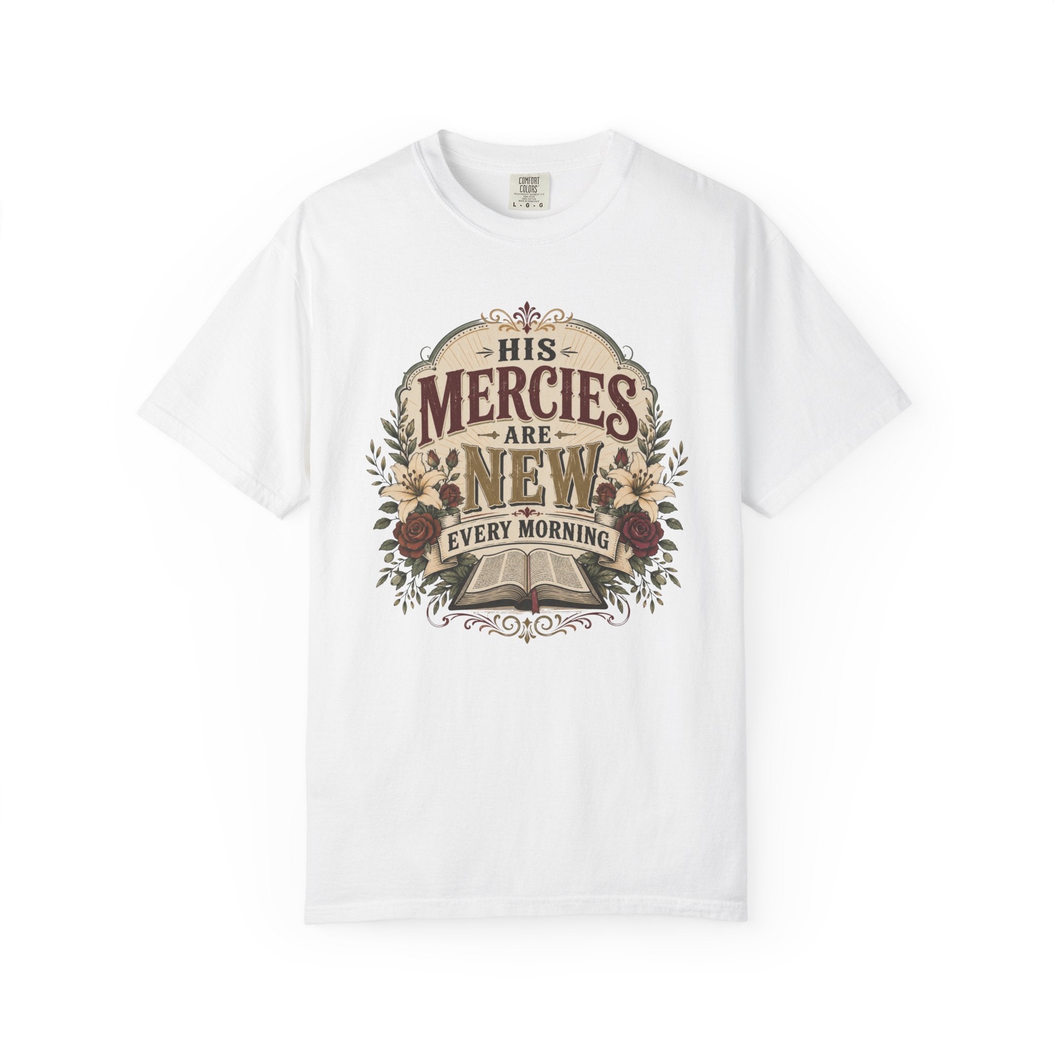 His Mercies - Christian Floral T-Shirt