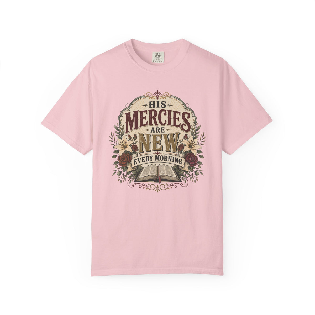 His Mercies - Christian Floral T-Shirt