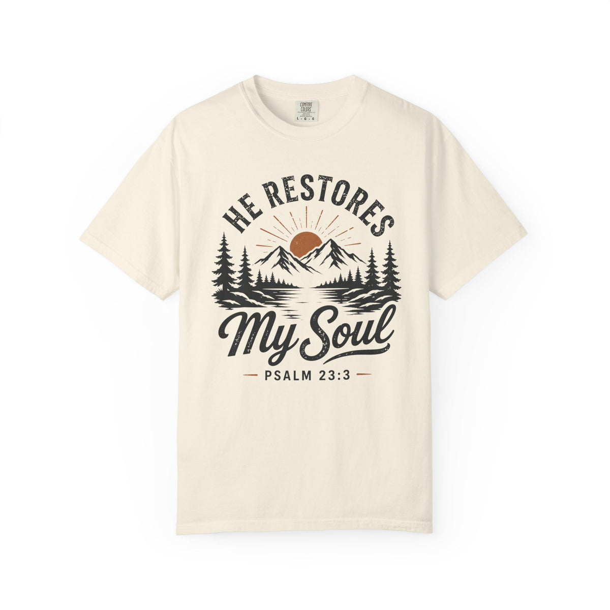 He Restores My Soul – Christian Tee