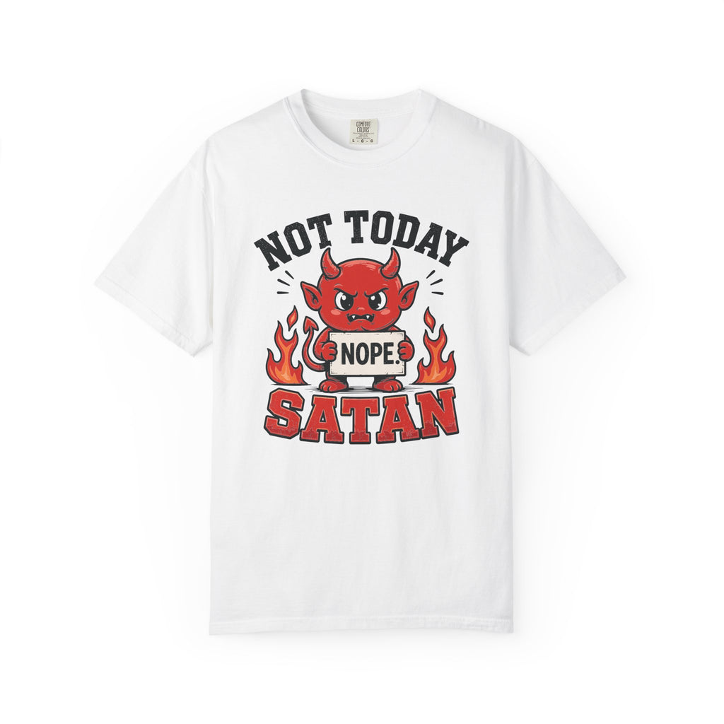 Not Today Satan T-Shirt