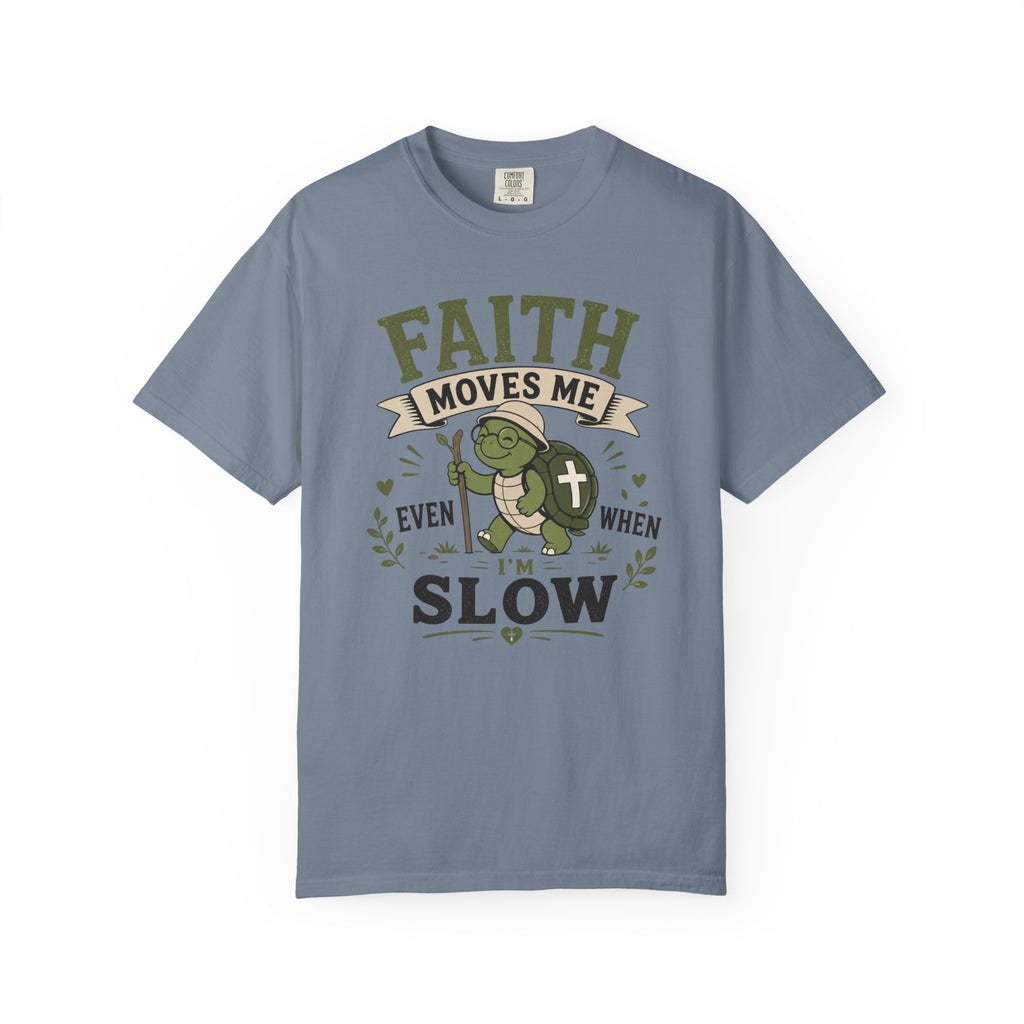 Faith Moves Me Even When I'm Slow | Cute Christian Turtle T-Shirt