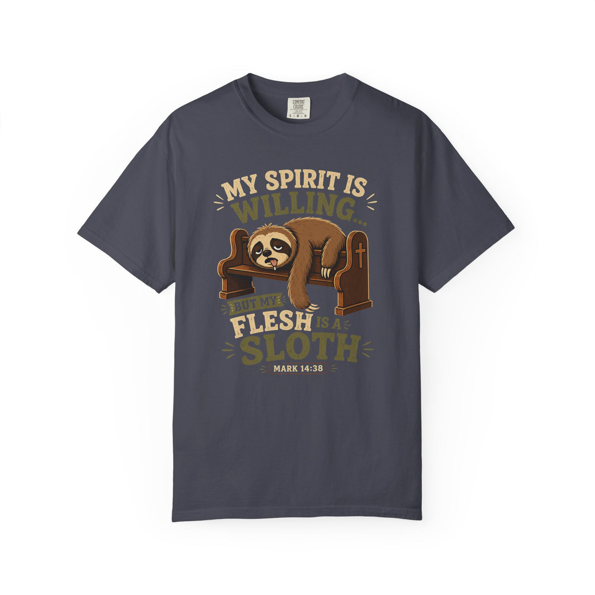 Spirit Yes, Flesh Nah - Funny Sloth Christian T-Shirt