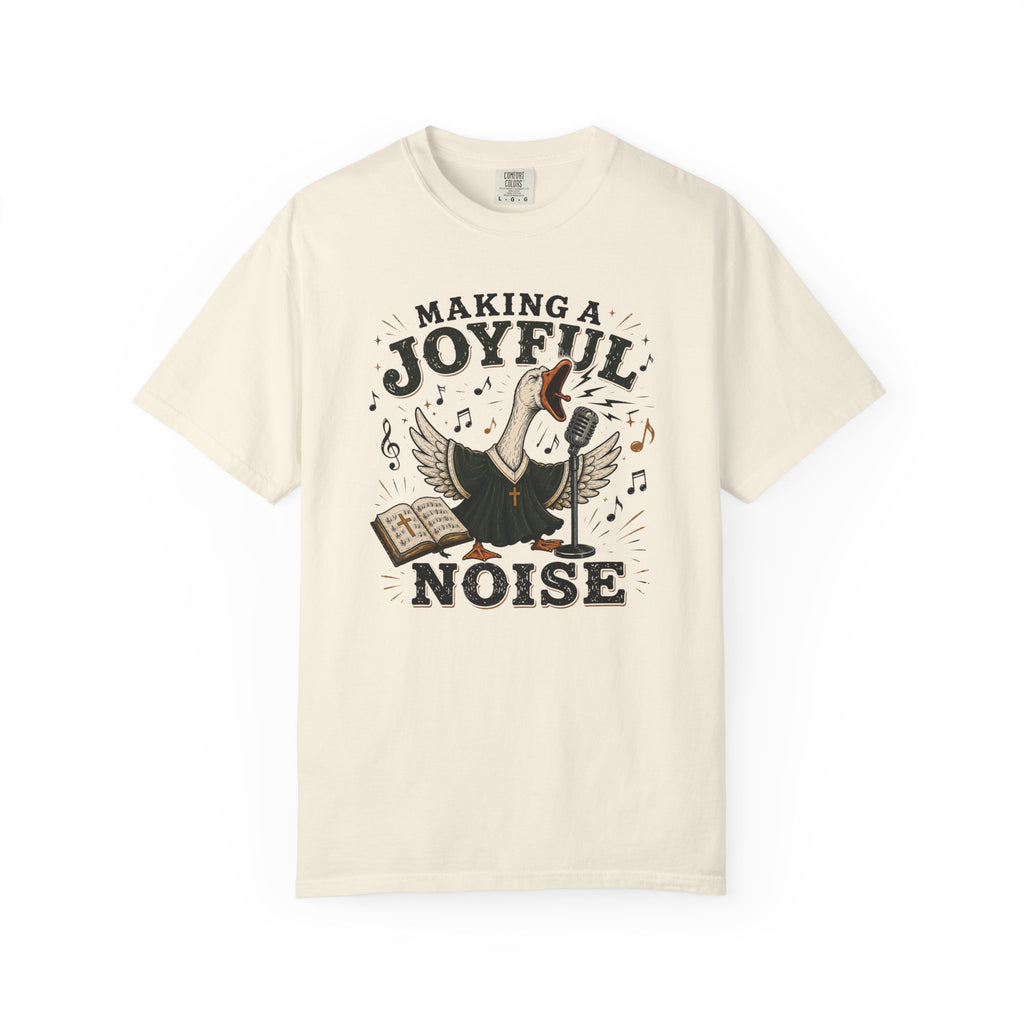 Making a Joyful Noise T-Shirt — Christian Choir/Church Music Tee