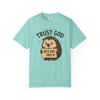 Trust God - Christian Humour Tee