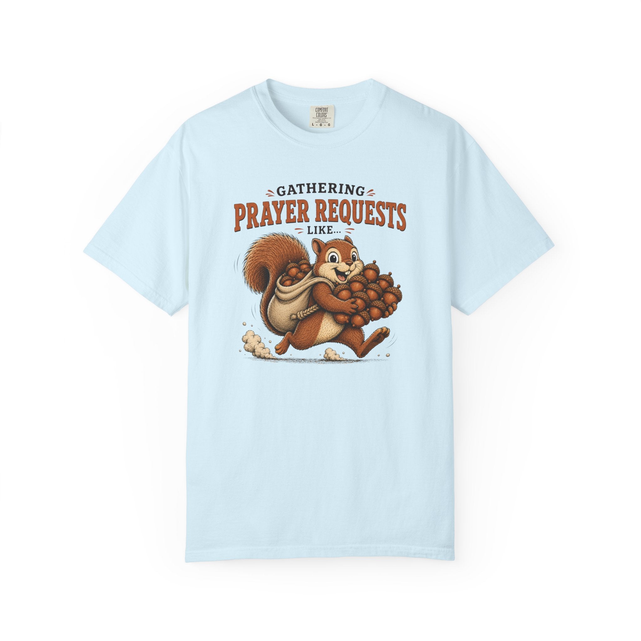 Prayer Requests T-Shirt — Cute Squirrel Gathering Acorns Christian Tee