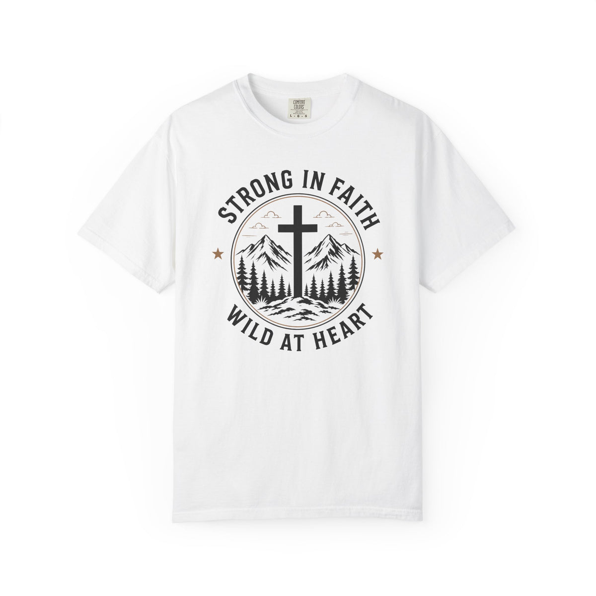 Strong In Faith Wild At Heart – Christian Tee