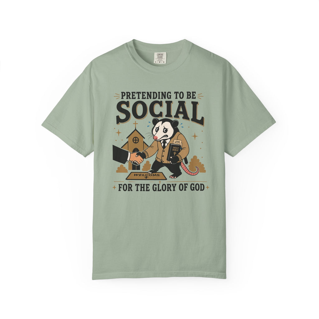 Pretending to Be Social T-Shirt — Funny Christian Possum Church Tee