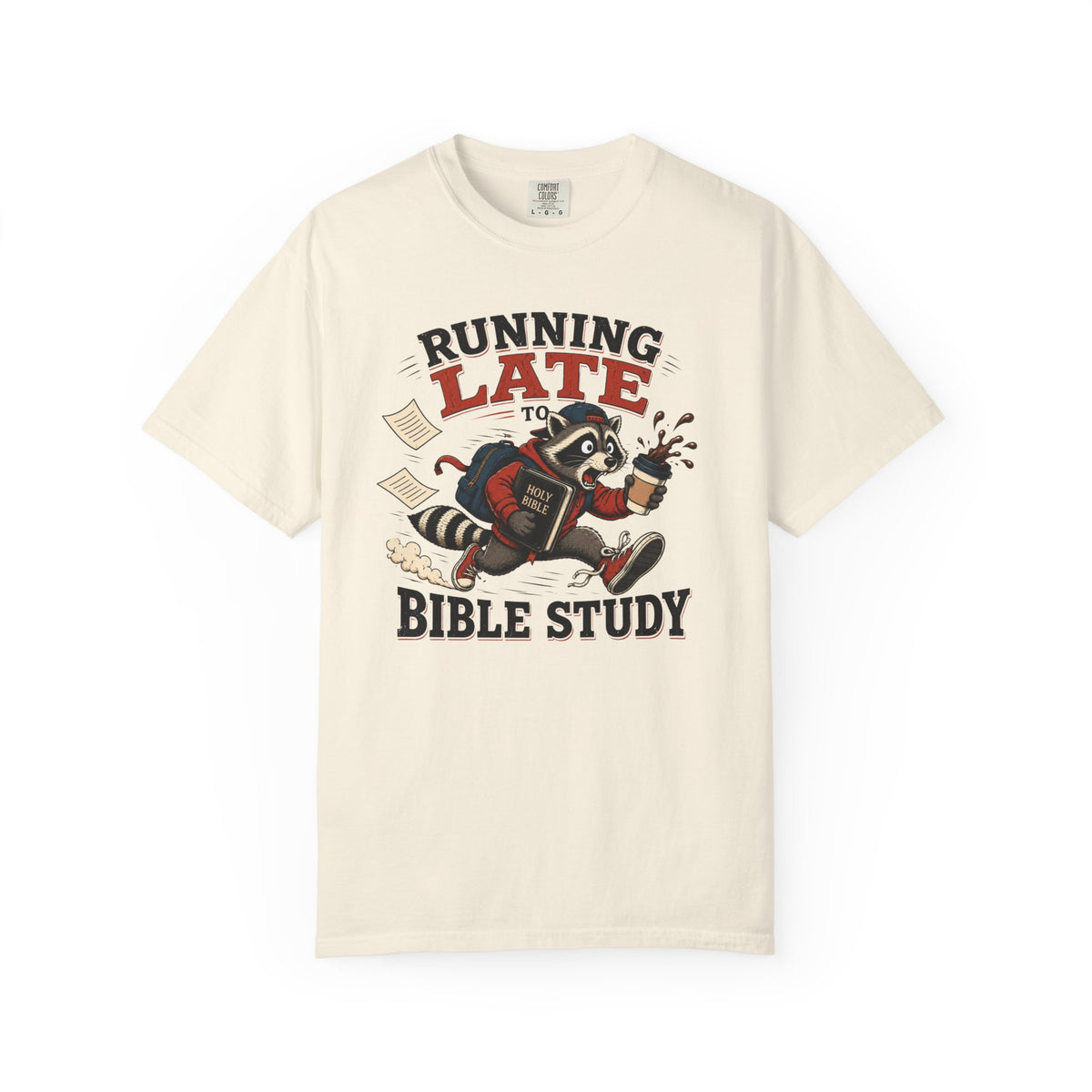 Running Late to Bible Study - Funny Christian Racoon T-Shirt