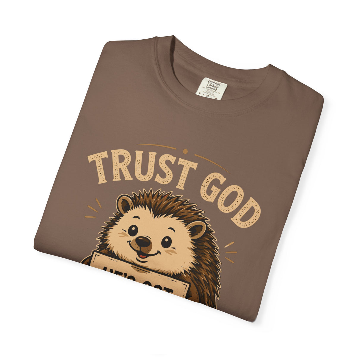 Trust God - Christian Humour Tee