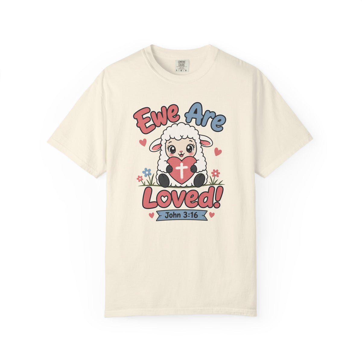Ewe Are Loved - Christian Faith Tee
