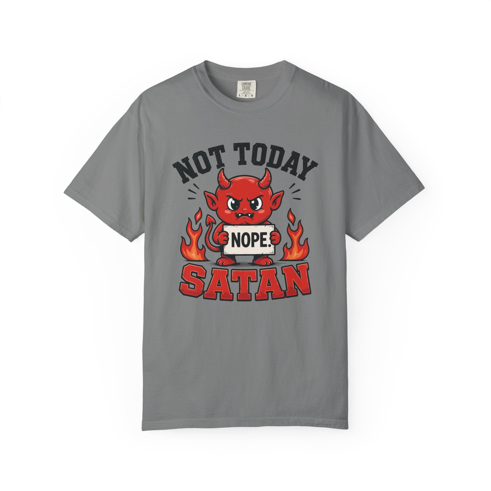 Not Today Satan T-Shirt