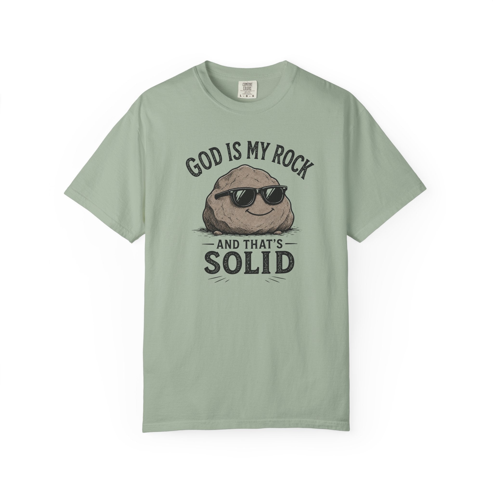 God Is My Rock, And That's Solid Christian T-Shirt