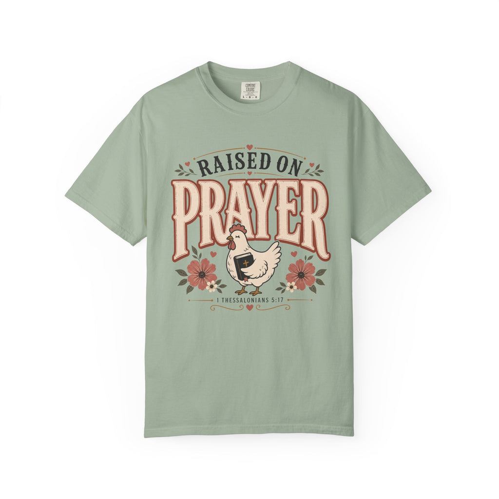 Raised On Prayer - Christian Tee