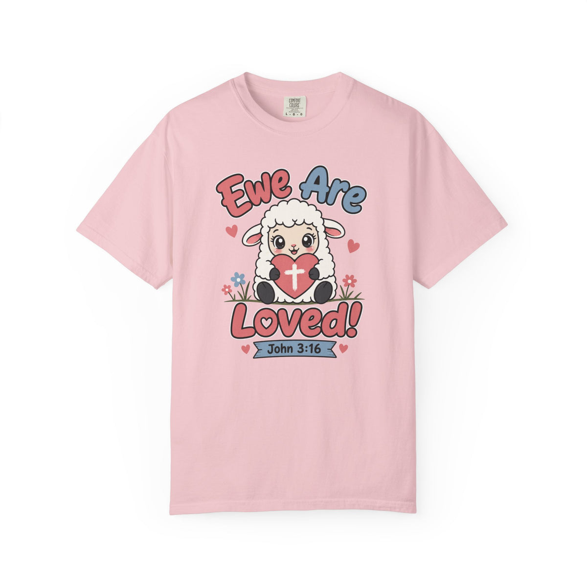 Ewe Are Loved - Christian Faith Tee