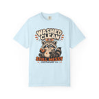 Clean But Still Messy - Cute Racoon Tee