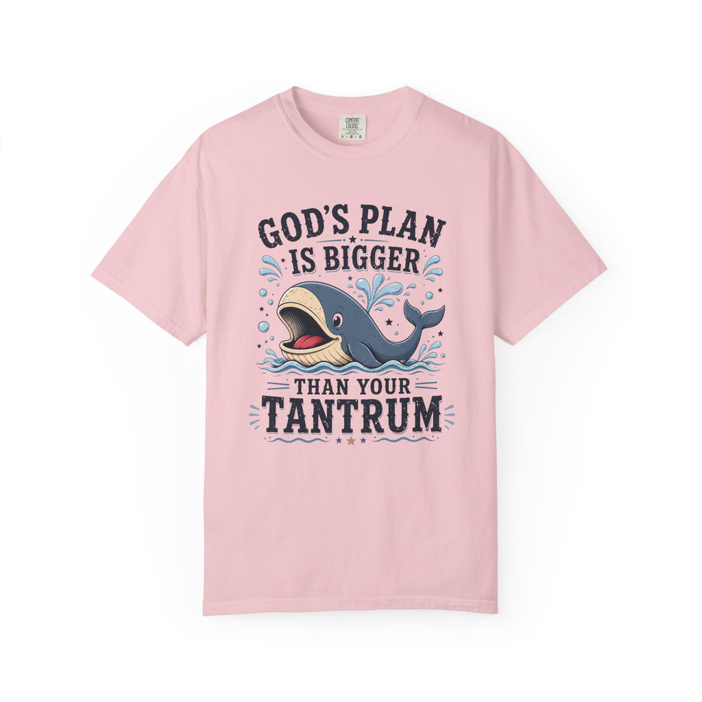 God's Plan Is Bigger Than Your Tantrum – Funny Christian Whale T-Shirt