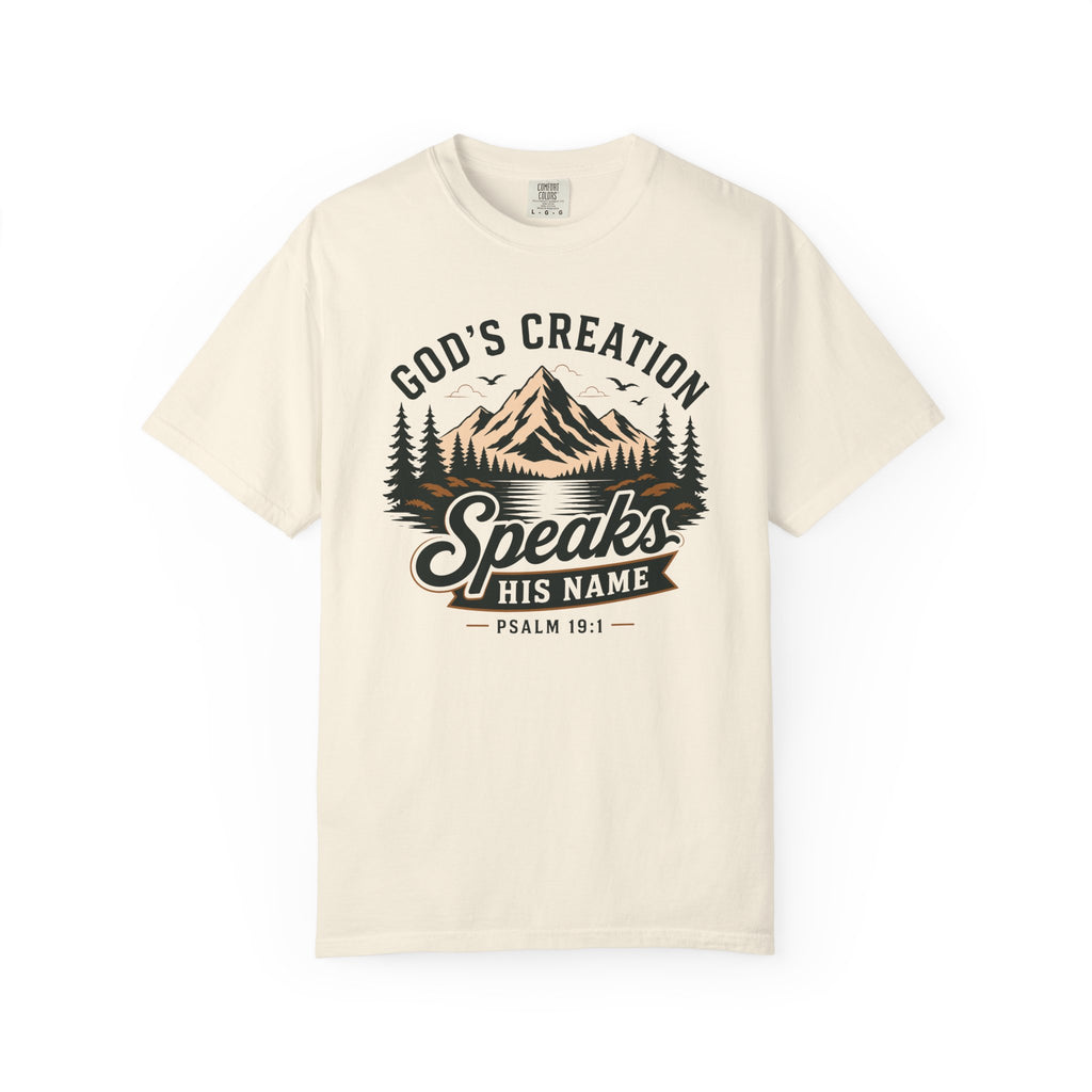 God's Creation Speaks His Name - Christian Outdoors Tee