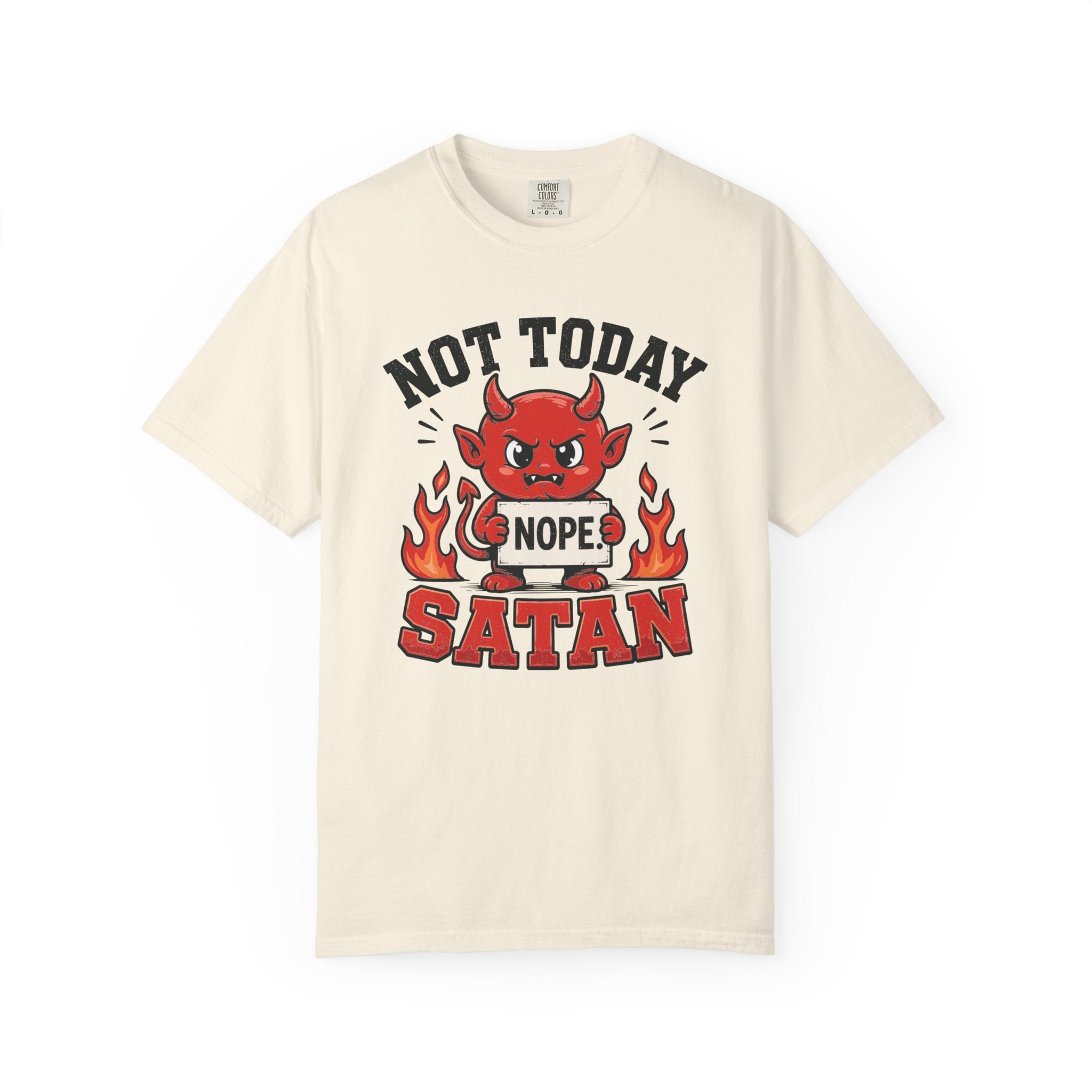 Not Today Satan T-Shirt