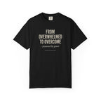 From Overwhelmed To Overcome - Christian T-shirt