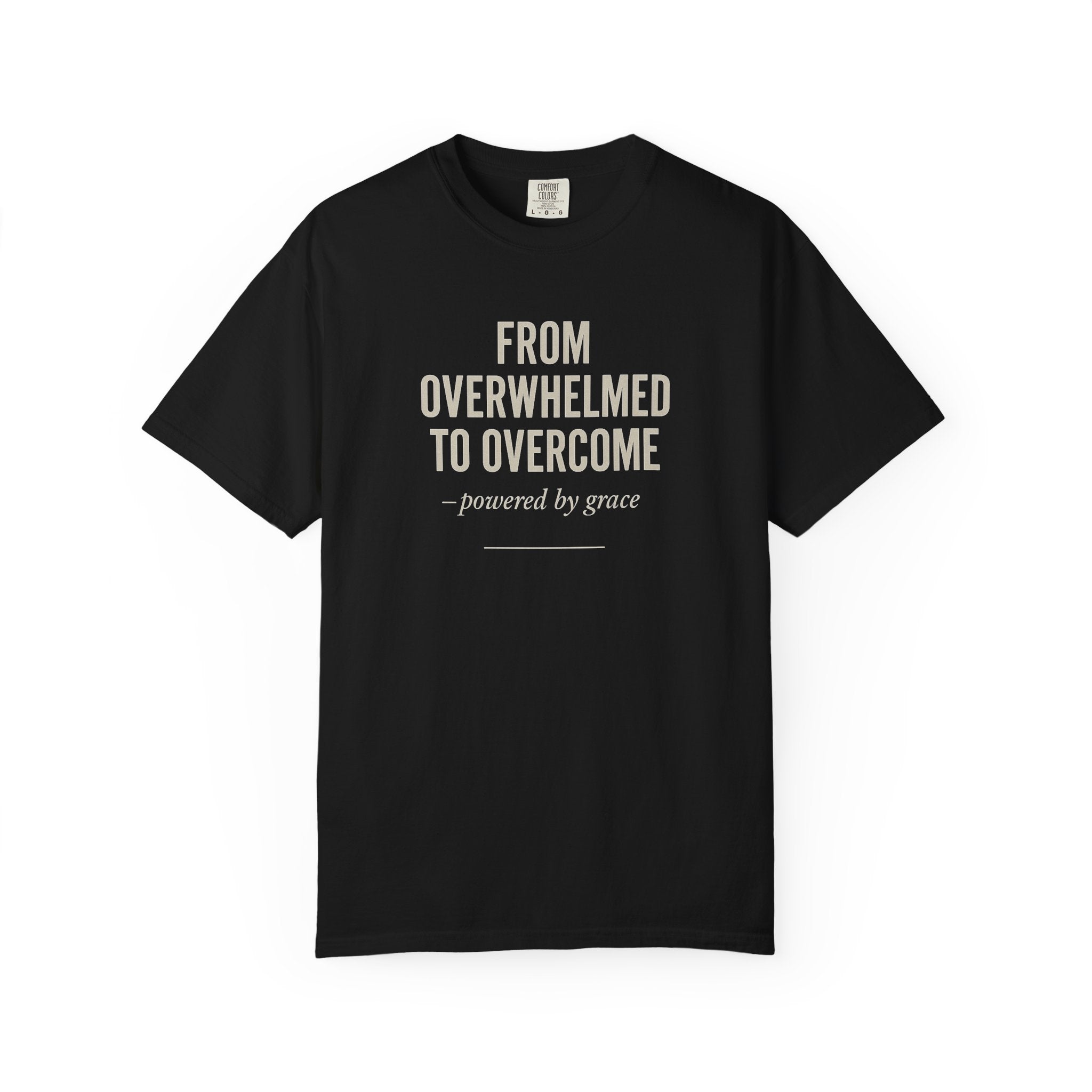 From Overwhelmed To Overcome - Christian T-shirt