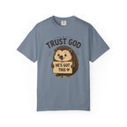 Trust God - Christian Humour Tee