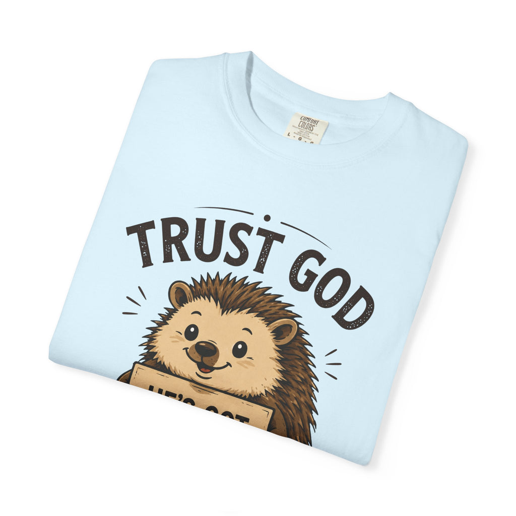 Trust God - Christian Humour Tee