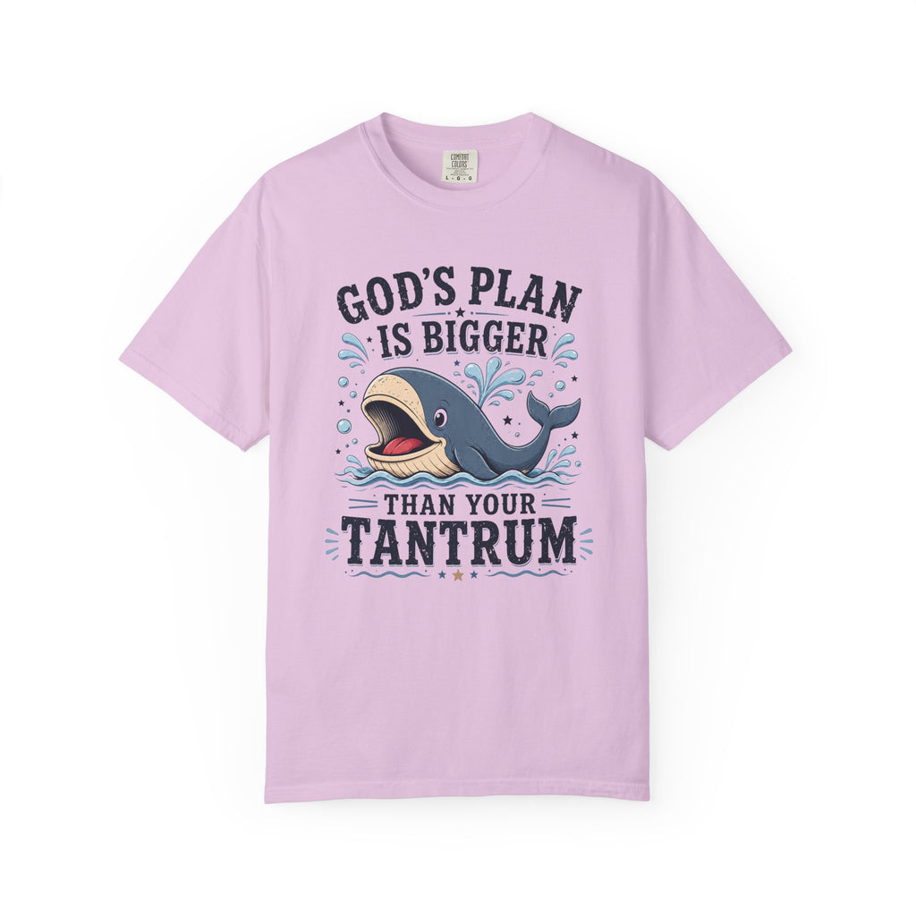 God's Plan Is Bigger Than Your Tantrum – Funny Christian Whale T-Shirt