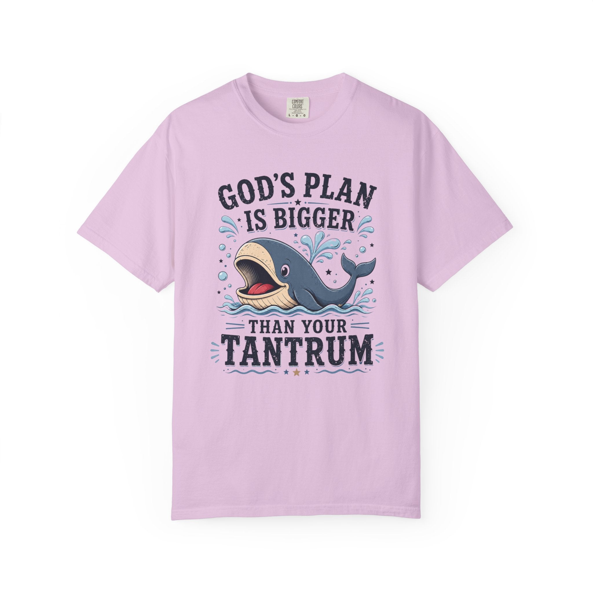 God's Plan Is Bigger Than Your Tantrum – Funny Christian Whale T-Shirt