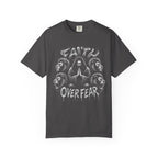 Faith Over Fear - Christian T shirt