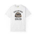 God Is My Rock, And That's Solid Christian T-Shirt
