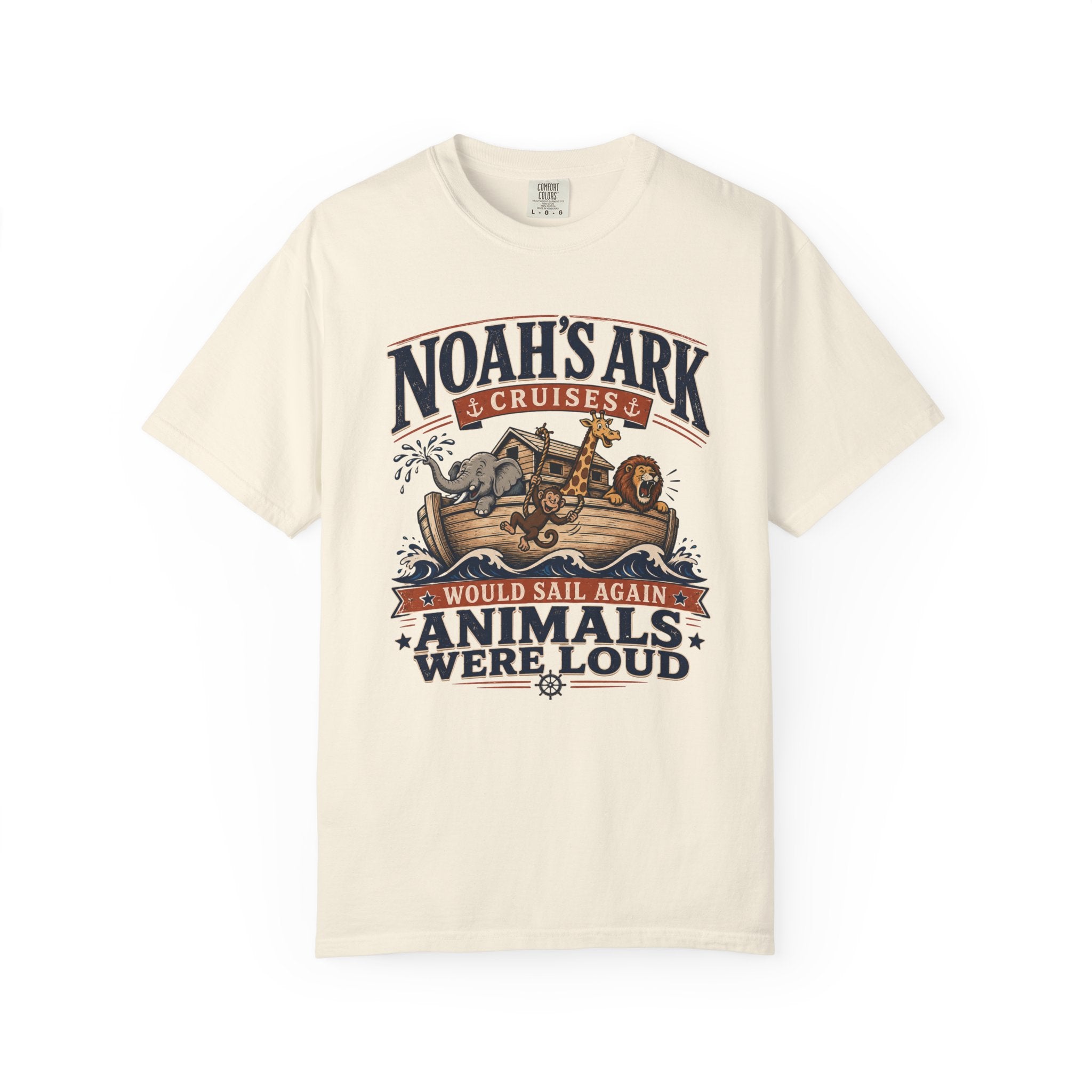 Noah's Ark Cruises - Christian Funny Tee