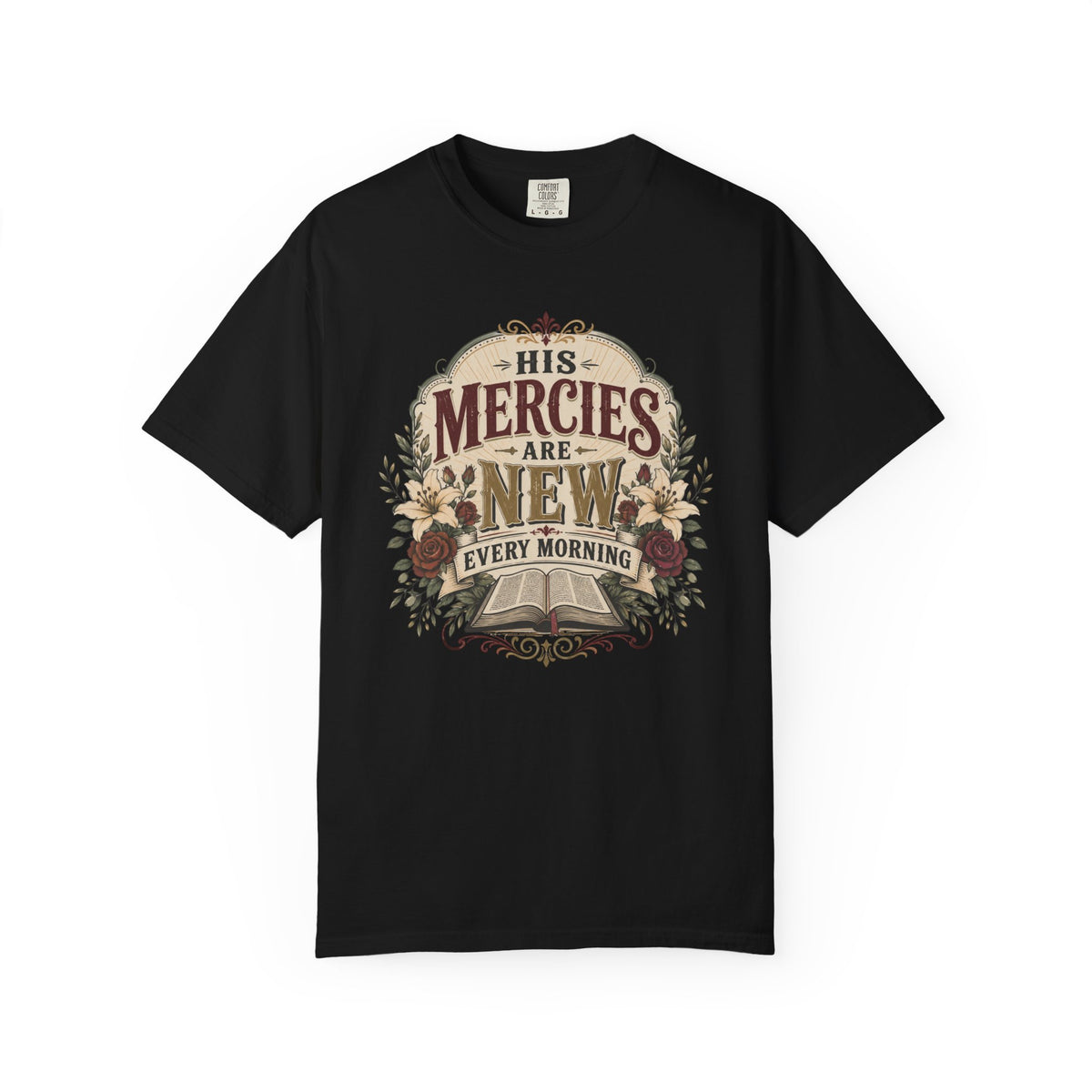 His Mercies - Christian Floral T-Shirt