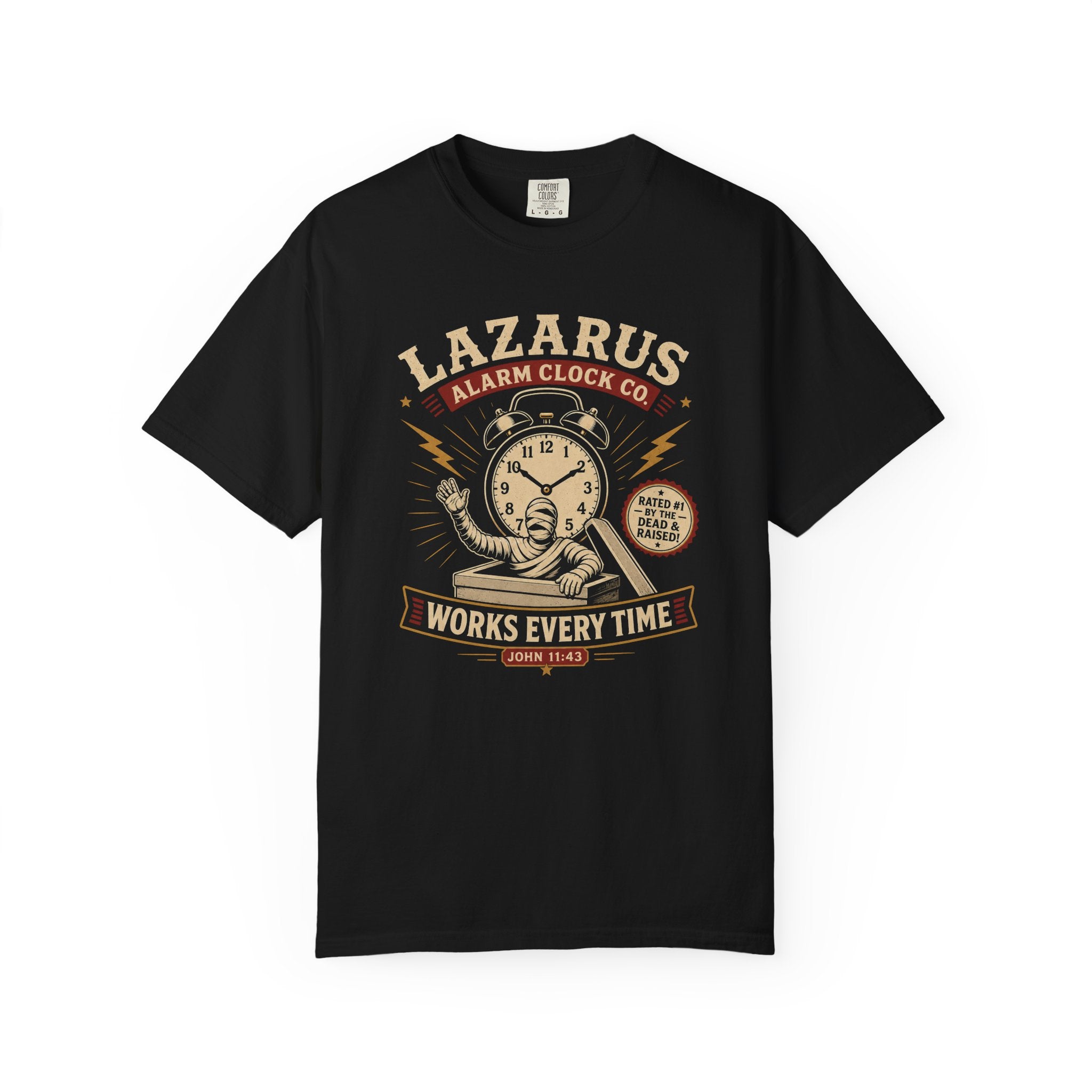 Lazarus Clock Funny Christian T-Shirt