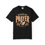 Raised On Prayer - Christian Tee