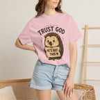 Trust God - Christian Humour Tee