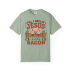 All I Need Is Jesus... And Maybe a Little Bacon | Funny Christian Pig T-Shirt