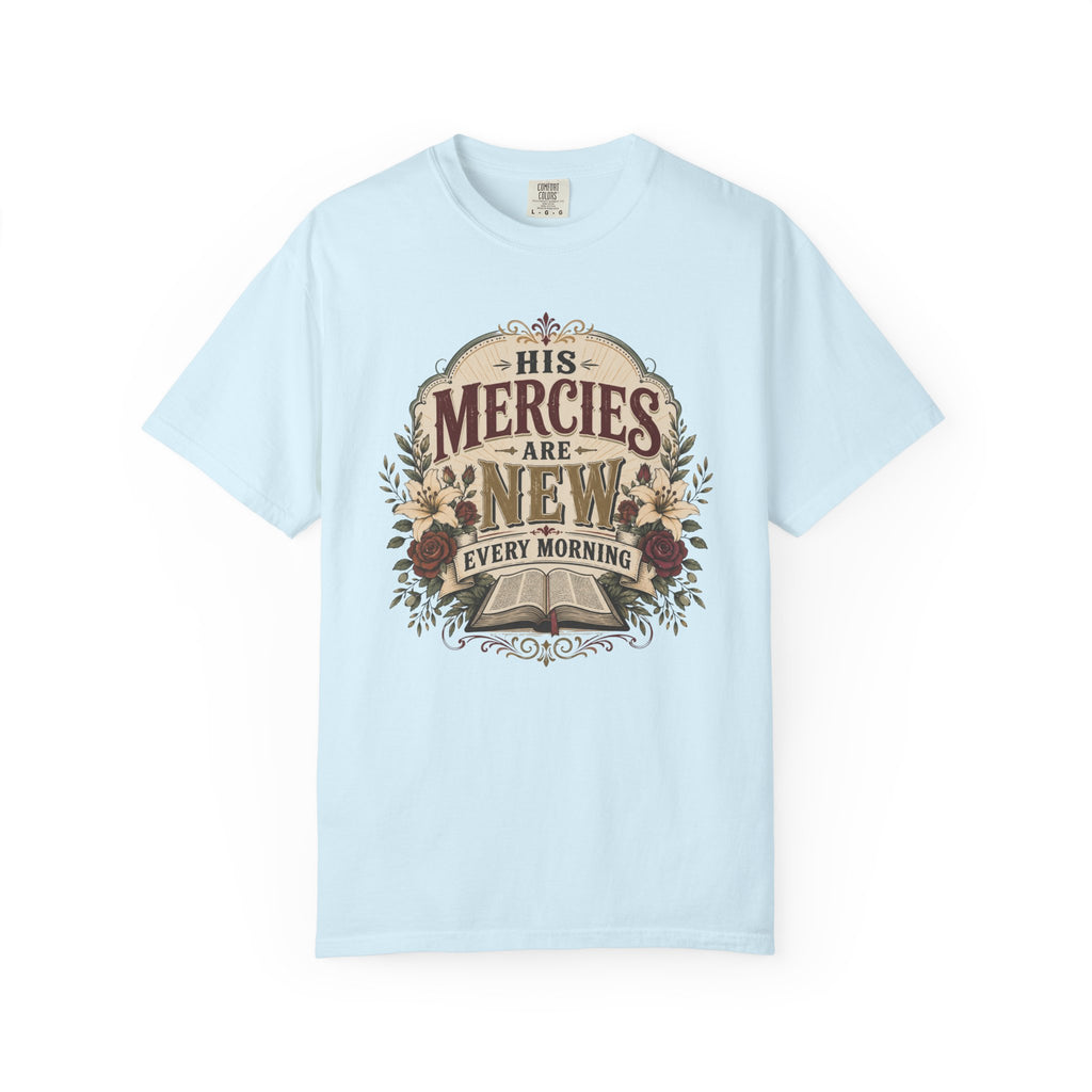 His Mercies - Christian Floral T-Shirt