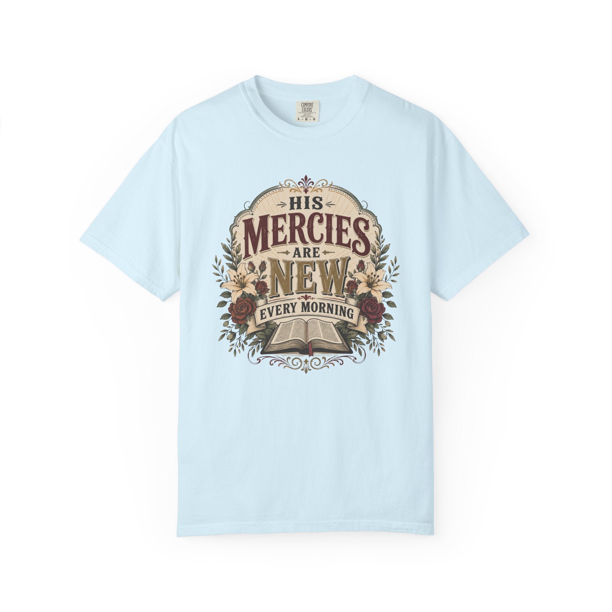 His Mercies - Christian Floral T-Shirt
