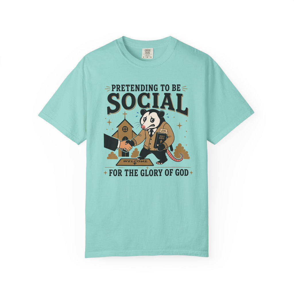 Pretending to Be Social T-Shirt — Funny Christian Possum Church Tee