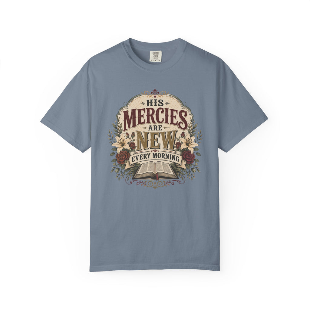 His Mercies - Christian Floral T-Shirt