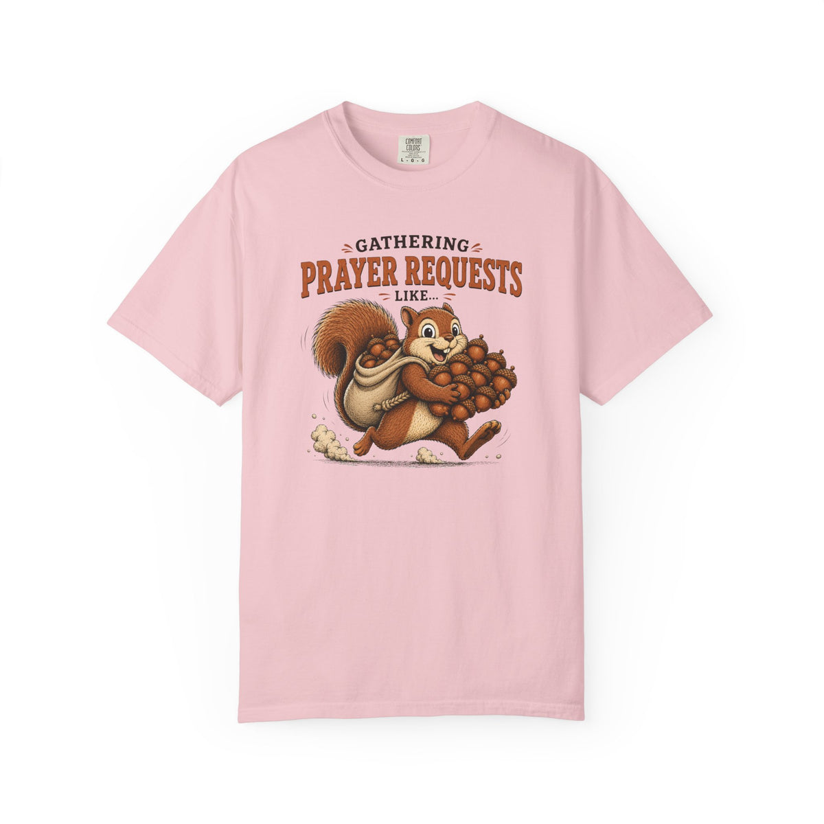 Prayer Requests T-Shirt — Cute Squirrel Gathering Acorns Christian Tee