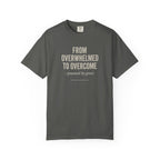 From Overwhelmed To Overcome - Christian T-shirt
