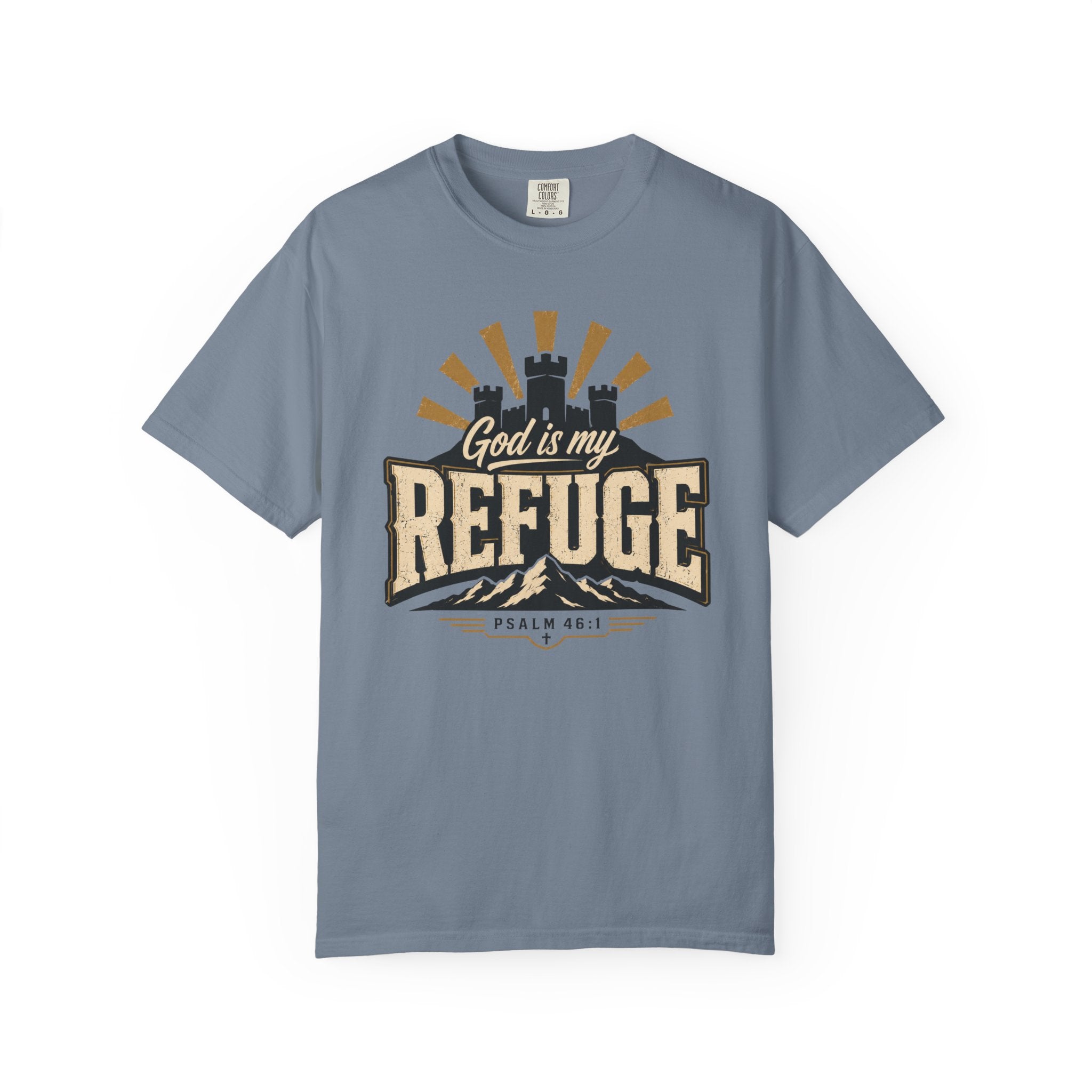 God Is My Refuge - Christian Tee