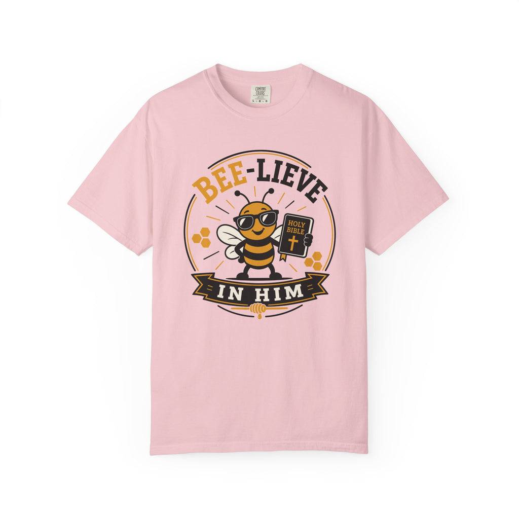 Bee-Lieve in Him T-Shirt