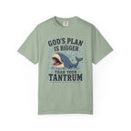 God's Plan Is Bigger Than Your Tantrum – Funny Christian Whale T-Shirt