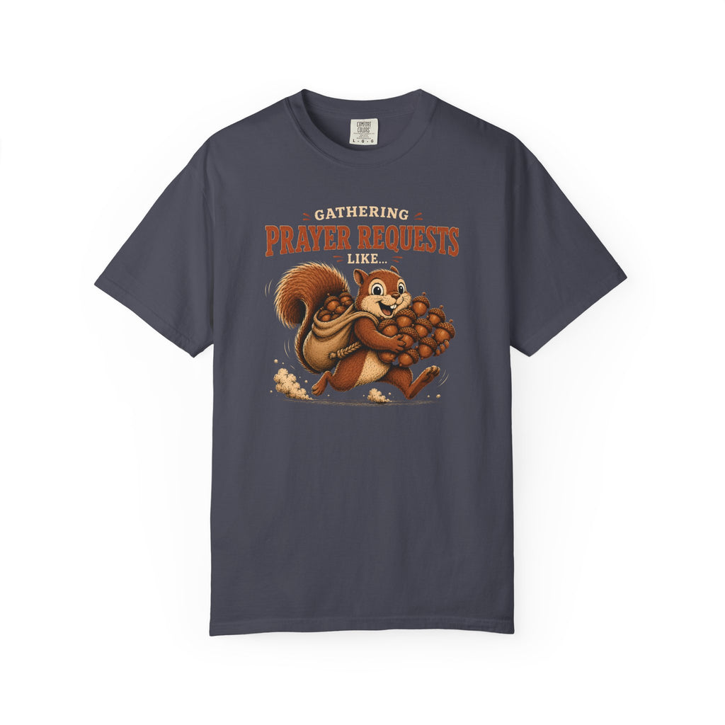 Prayer Requests T-Shirt — Cute Squirrel Gathering Acorns Christian Tee