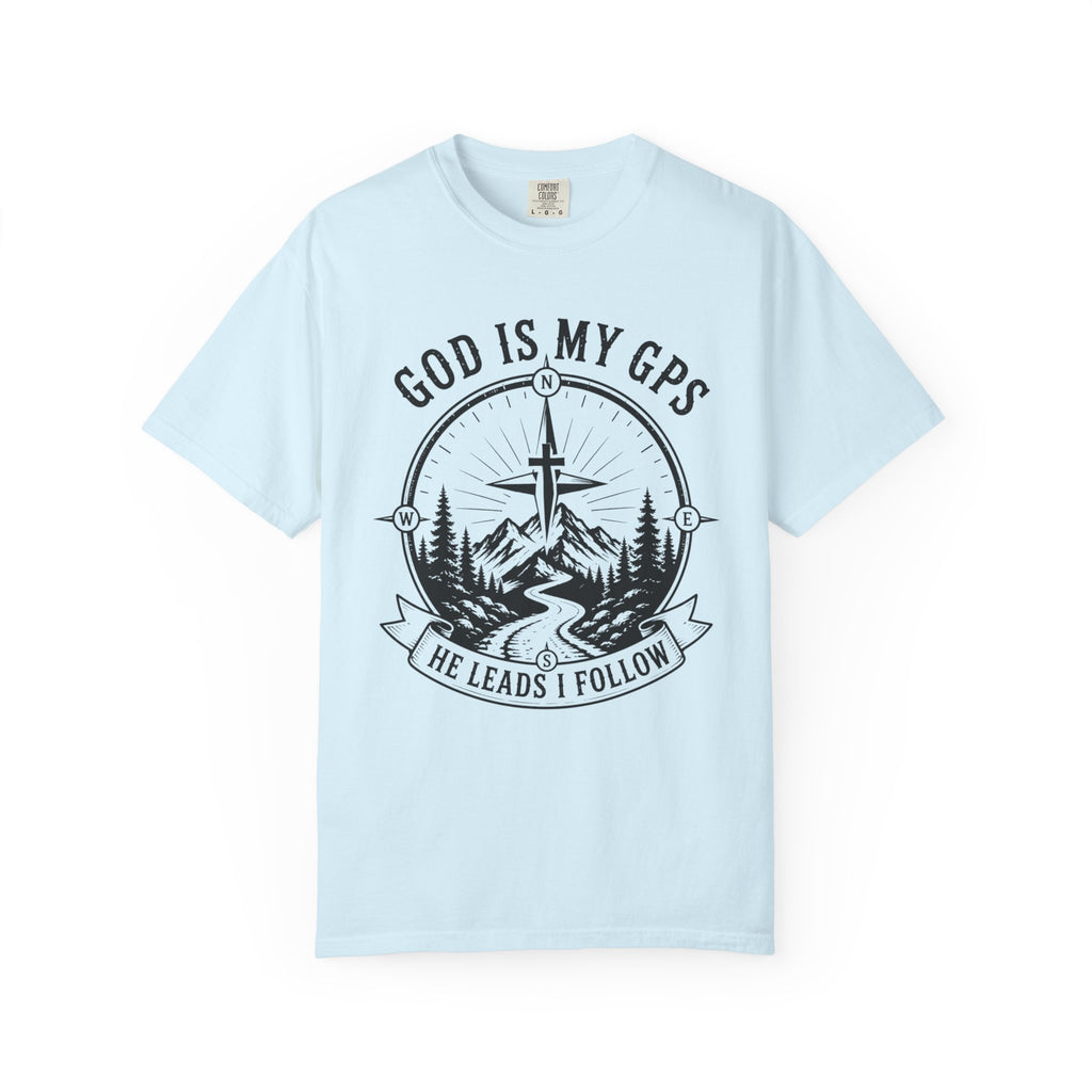 God Is My GPS – Christian T shirt